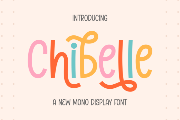 Chibelle: The Gentle Monoline Font for Whimsical Design