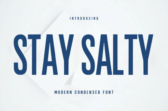 Stay Salty: The Bold Condensed Font for Modern Designers