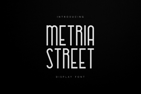 Understanding Metria Street: The Typeface for a New Era of Urban Branding